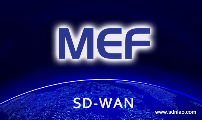 mef进军sd-wan领域,注重运营商sd-wan需求