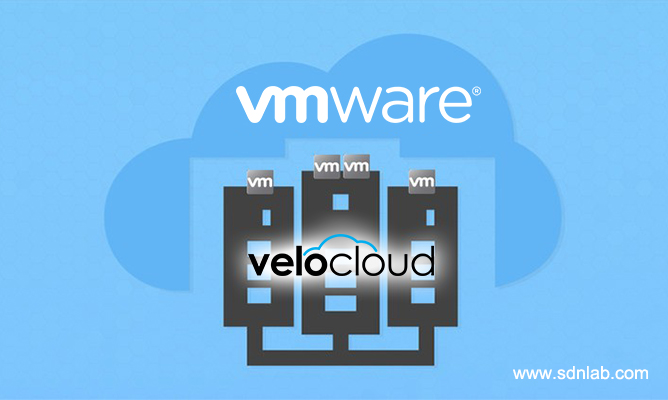 wan初创公司velocloud达成了收购协议,这表明vmware将会深挖网络领域